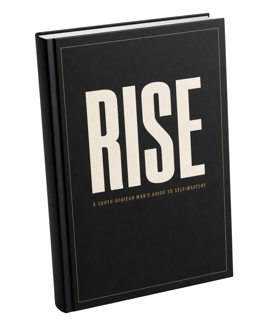 The RISE ebook — A South African Man's Guide to Self-Mastery